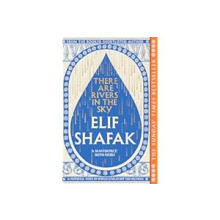 There are Rivers in the Sky: The beautiful Sunday Times bestseller from the author of The Island of Missing Trees & BBC Betwe