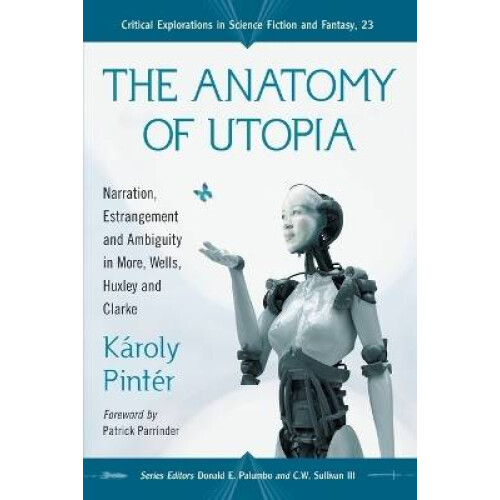 The Anatomy of Utopia