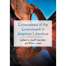 Encyclopedia of the Environment in American Literature