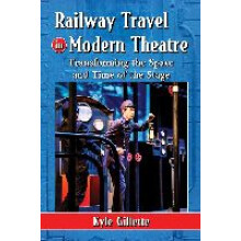 Railway Travel in Modern Theatre