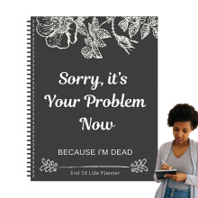 End Of Life Planner Paperback: Guided Arrangements Organiser, Workbook For Possessions And Final Wishes, Business