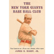 The New York Giants Base Ball Club
