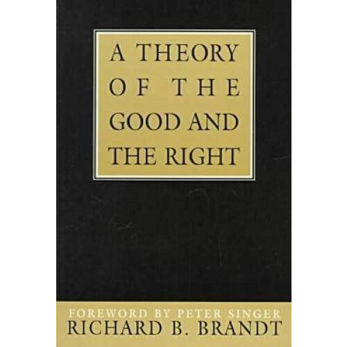 A Theory of the Good and the Right