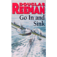 Go In and Sink by Douglas Reeman Paperback Book