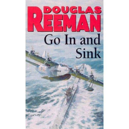 Go In and Sink by Douglas Reeman Paperback Book