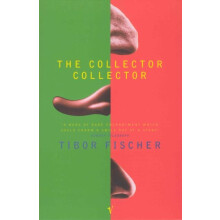 The Collector Collector by Tibor Fischer Paperback Book
