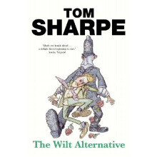 The Wilt Alternative by Tom Sharpe Paperback Book