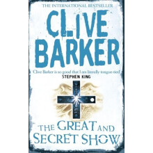 The Great and Secret Show by Clive Barker Paperback Book