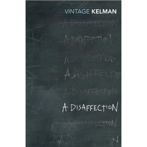 A Disaffection by James Kelman Paperback Book