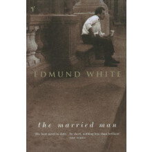 The Married Man by Edmund White Paperback Book
