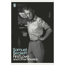 First Love and Other Novellas by Samuel Beckett Paperback Book