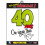 Rubies Age 40 T-shirt 1