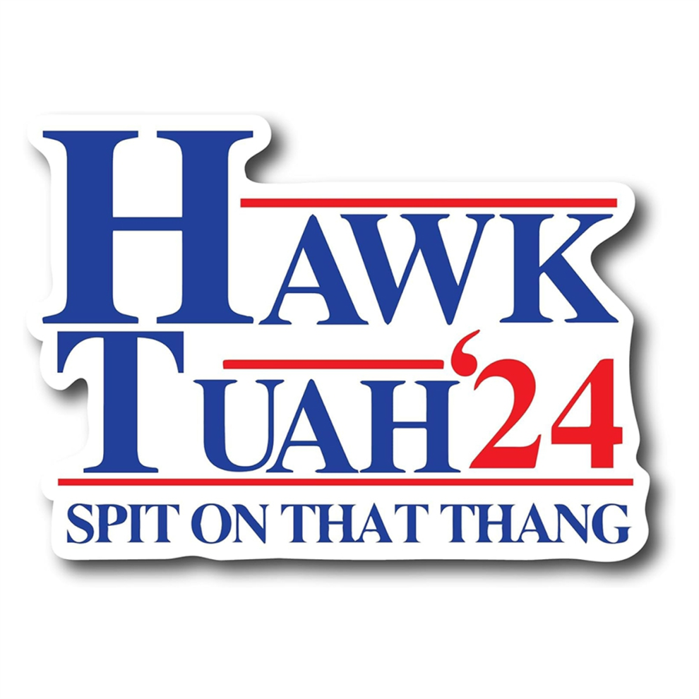 Hawk Tuah Spit On That Thang, Funny Bumper Sticker A 4852110168516