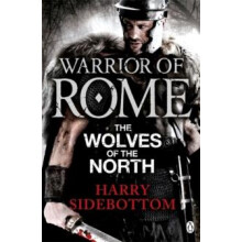 Warrior of Rome V The Wolves of the North by Harry Sidebottom Paperbac