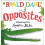 Roald Dahls Opposites by Roald Dahl Other Book 1