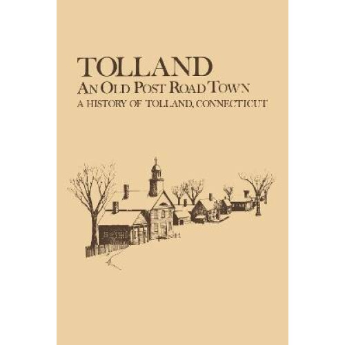 Tolland: An Old Post Road Town