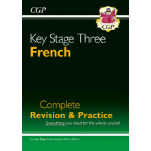 KS3 French Complete Revision & Practice (with Free Online Edition & Audio): for Years 7, 8 and 9 (CGP KS3 Revision & Practice)