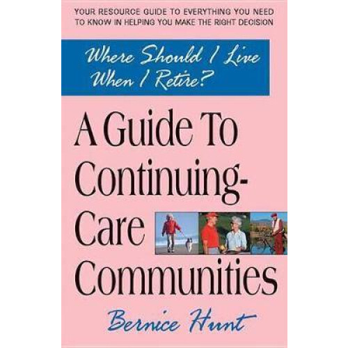 A Guide To Continuing Care Communities
