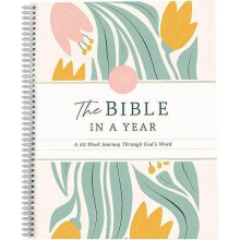 The Bible in A Year: A 52-Week Study Through Gods Word - Spiral Bible Study Guide 52-Week Womens Bible Study Plan