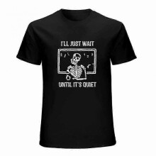 (XXL, Black) I'll Just Wait Until It's Quiet T-shirt Funny Sarcastic Skeleton Teacher Unisex Tee Teach Gift