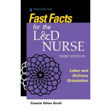 Fast Facts for the L&D Nurse