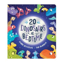 Twenty Dinosaurs at Bedtime (BB)