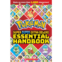 Super Duper Extra Deluxe Essential Handbook (Pokémon): Stats on More Than 1,000 Characters! (Pokemon)