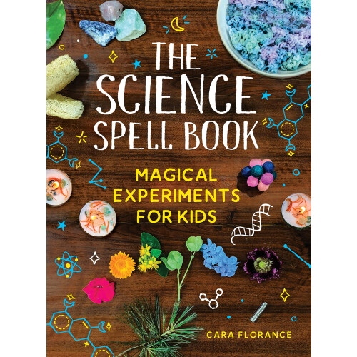 The Science Spell Book: Magical Experiments for Kids 1