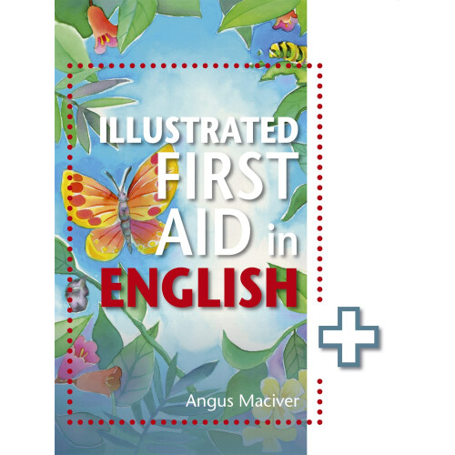 The Illustrated First Aid in English 1