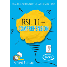 RSL 11 Plus Books: 11+ Comprehension - Practice English Papers & Detailed Answers (Volume 1)