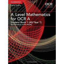A Level Mathematics for OCR Student Book 1 (AS/Year 1) (AS/A Level Mathematics for OCR)