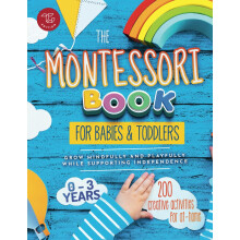 The Montessori Book for Babies & Toddlers - 200 Activities