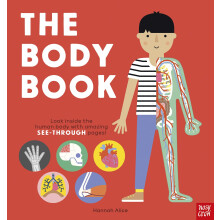 The Body Book: Look inside the human body with amazing SEE-THROUGH pages! (Hannah Alice series)