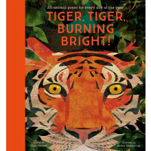 National Trust: Tiger, Tiger, Burning Bright!: An Animal Poem for Every Day of the Year (Poetry Collections)