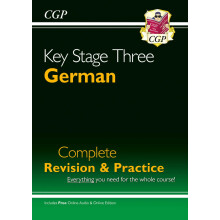 KS3 German Complete Revision & Practice (with Free Online Edition & Audio): for Years 7, 8 and 9 (CGP KS3 Revision & Practice)