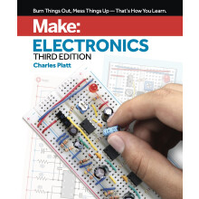 Make: Electronics, 3e: Learning by Discovery: A hands-on primer for the new electronics enthusiast