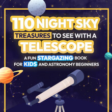 Night Sky Treasures: Telescope Stargazing Book for Kids