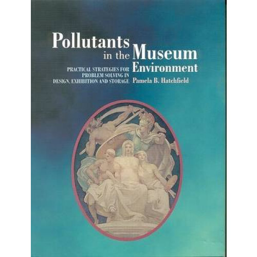 Pollutants in the Museum Environment