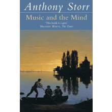 Music and the Mind by Anthony Storr Paperback Book