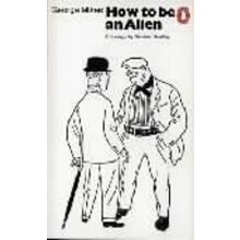 How to be an Alien by George Mikes Paperback Book