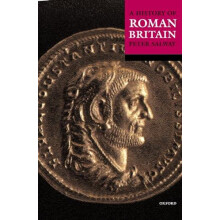 A History of Roman Britain by Salway Peter Emeritus Professor Emeritus