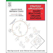 Strategic Applications of Named Reactions in Organic Synthesis by Czak