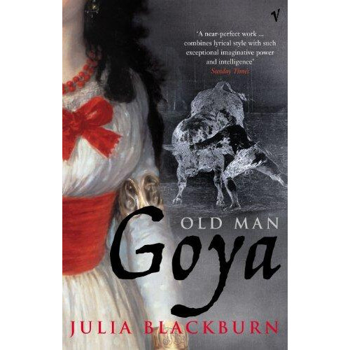 Old Man Goya by Julia Blackburn Paperback Book