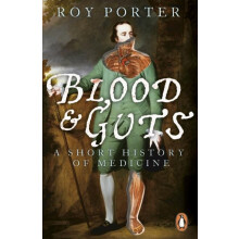 Blood and Guts by Roy Porter Paperback Book