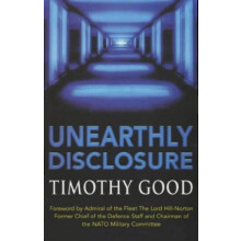 Unearthly Disclosure by Timothy Good Paperback Book