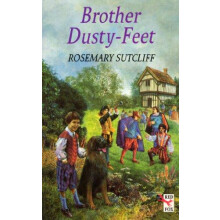 Brother Dusty Feet by Rosemary Sutcliff Paperback Book