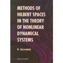 Methods Of Hilbert Spaces In The Theory Of Nonlinear Dynamical Systems