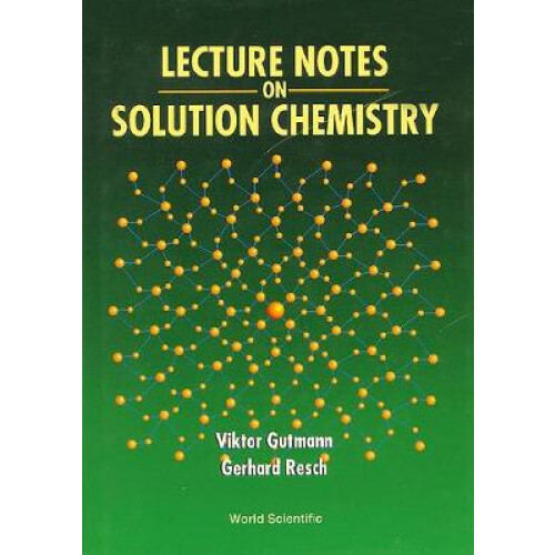 Lecture Notes On Solution Chemistry
