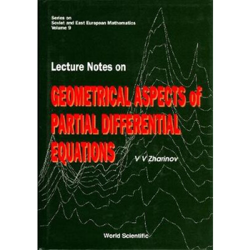 Lecture Notes On Geometrical Aspects Of Partial Differential Equations