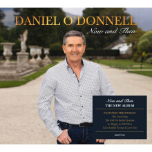 DANIEL O'DONNELL Now and Then CD 2025